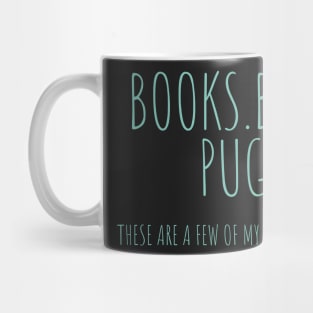 Book, beach pugs these are a few of my favorite things Mug